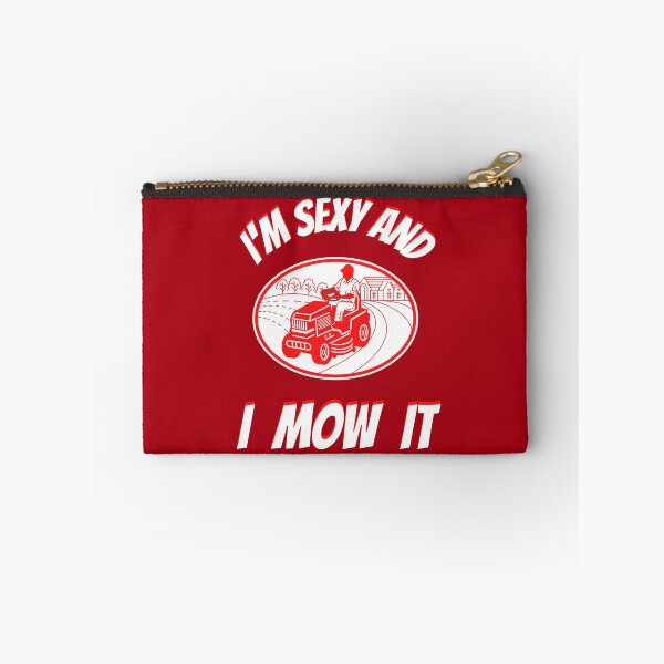 Item preview, Im Sexy And I Mow It Funny Lawn Mower Pun designed and sold by WoodburyLake.