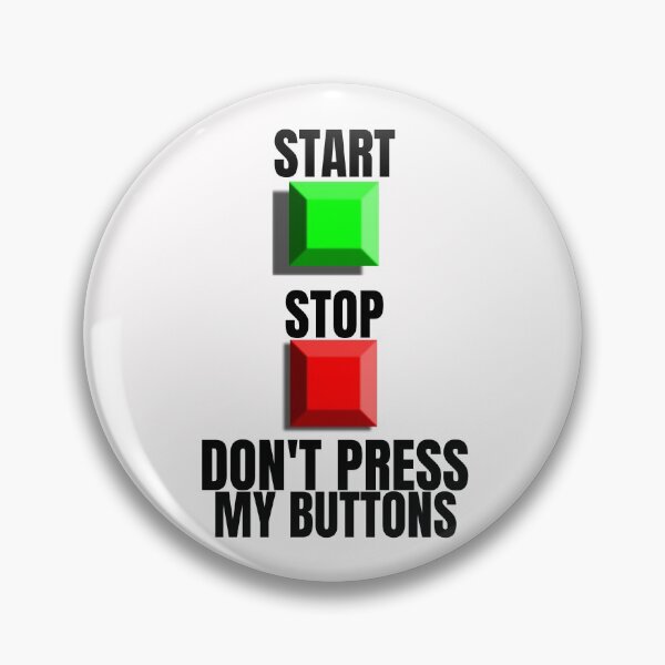 Item preview, START STOP, DON'T PRESS MY BUTTONS, HUMORS, SARCASTIC GIFT designed and sold by R B Chrystal.