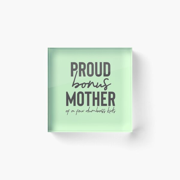 Item preview, Proud bonus mother of a few dumbass kids designed and sold by champagnemoment.