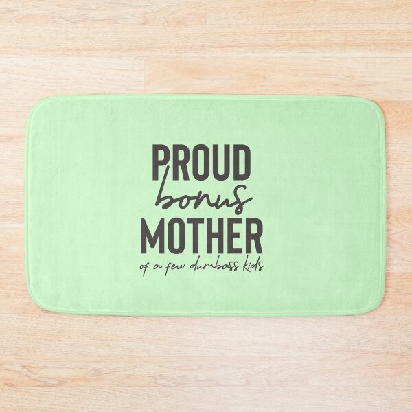 Item preview, Proud bonus mother of a few dumbass kids designed and sold by champagnemoment.