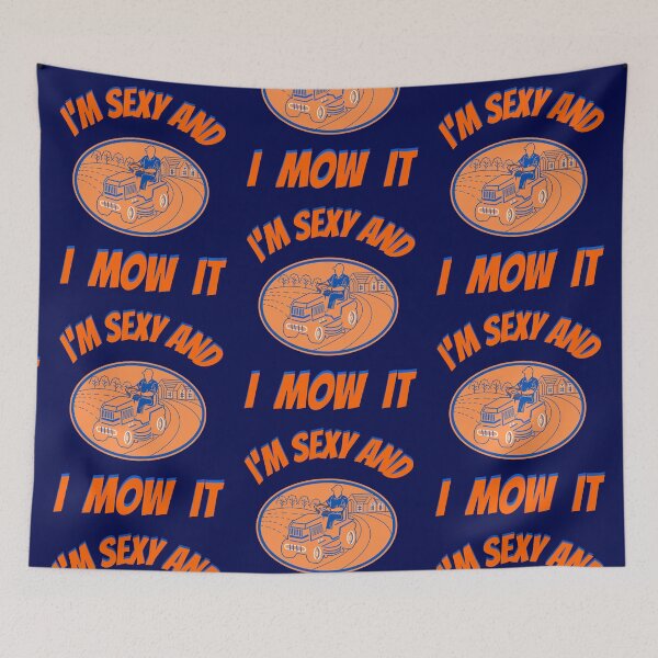 Item preview,  Im Sexy And I Mow It Funny Lawn Mower Pun designed and sold by WoodburyLake.