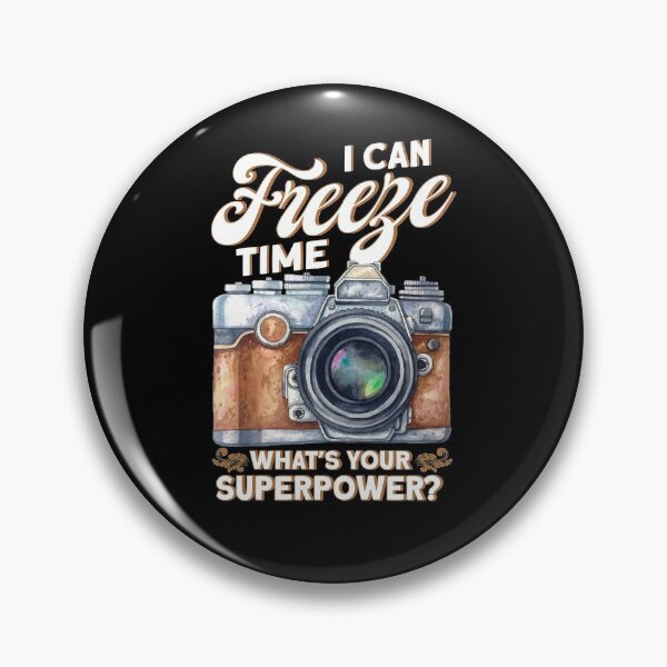 Item preview, I Can Freeze Time What's Your Superpower designed and sold by BLake77777.