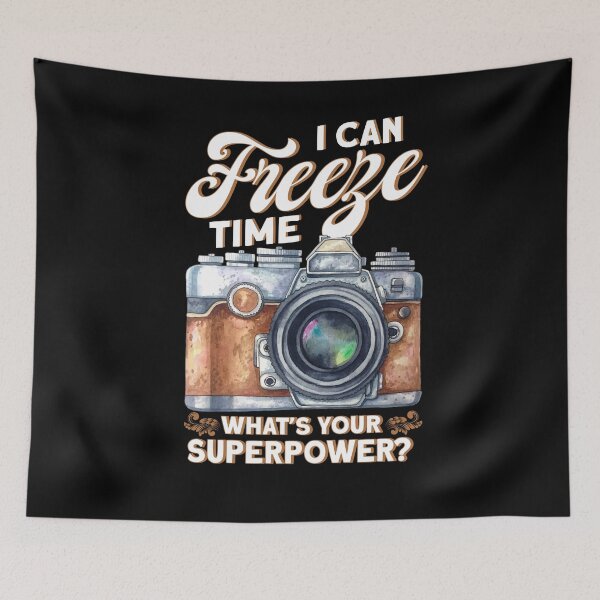 Item preview, I Can Freeze Time What's Your Superpower designed and sold by BLake77777.
