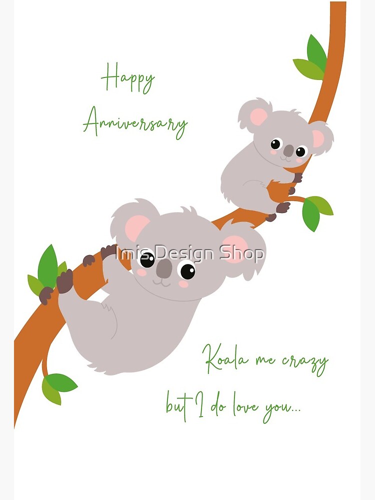 Carte de vœux for Sale avec l'œuvre « Carte d'anniversaire Koala Couples  romantiques - Koala moi fou mais je t'aime » de l'artiste Imis Design Shop