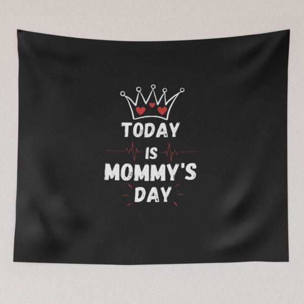Item preview, Today Is Mommy's Day Queen designed and sold by kevstore.