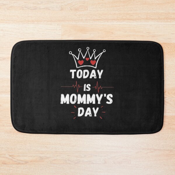 Item preview, Today Is Mommy's Day Queen designed and sold by kevstore.