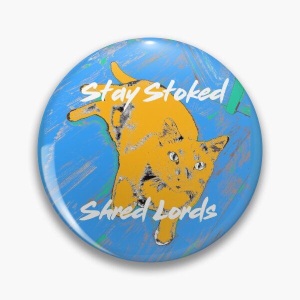 Item preview, Stay Stoked,baby. designed and sold by joeslump.