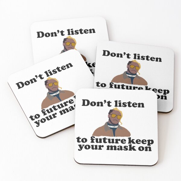 Item preview, Dont Listen To Future Keep Your Mask On Illustration designed and sold by Ilustrats.