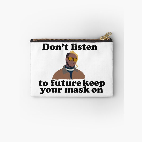 Item preview, Dont Listen To Future Keep Your Mask On Illustration designed and sold by Ilustrats.