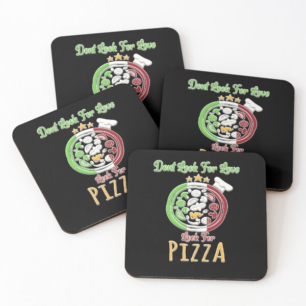Item preview, Don't Look for Love Look for Pizza designed and sold by momoworlddesign.