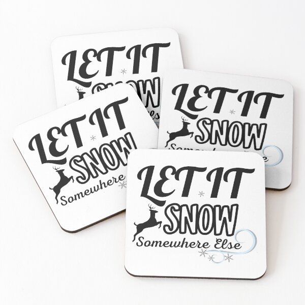 Item preview, Let It Snow Somewhere Else designed and sold by ImBAEBAE7shop.