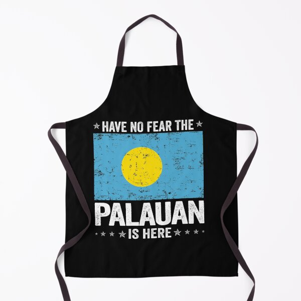 Item preview, Have No Fear The Palauan Is Here Palau Flag Design designed and sold by JJDzignsShop.