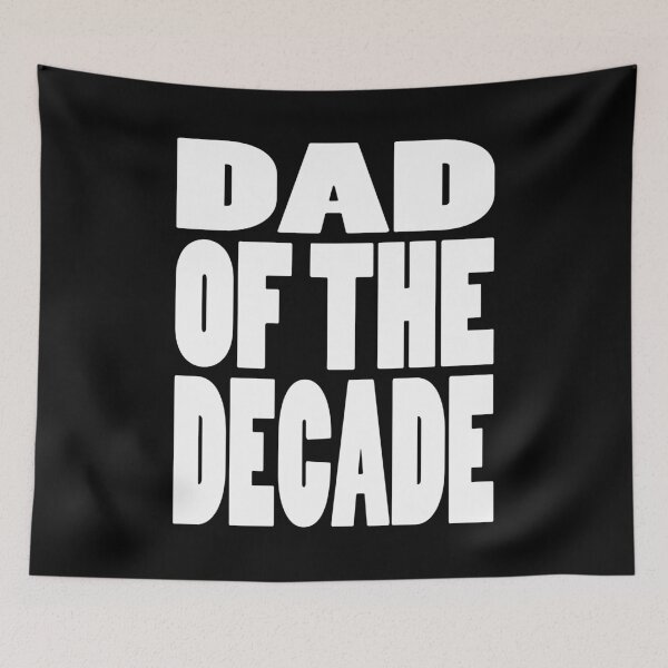 Aperçu de l'œuvre DAD OF THE DECADE | Fathers day typography créée et vendue par Cevil.