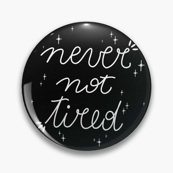 Item preview, Never not tired designed and sold by scribbli.