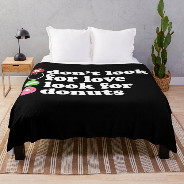 Item preview,  Dont Look For Love Look For Donuts Quote designed and sold by AritraSur.