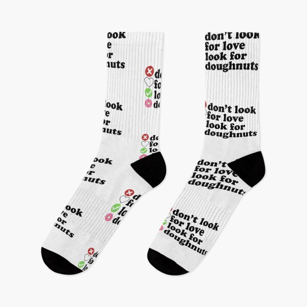 Item preview, Dont Look For Love Look For Doughnuts Quote designed and sold by AritraSur.