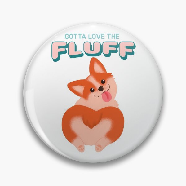 Item preview, Gotta Love The Fluff Cute Corgi Butt designed and sold by LoveofDog.