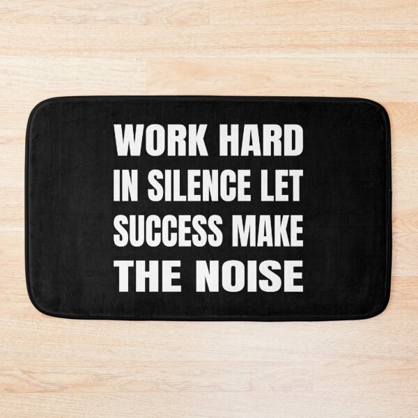 Item preview, Work Hard In Silence and Let Success Makes The Noise designed and sold by SHOPBLOB.