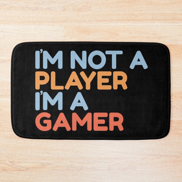 Item preview, I'm Not A Player I'm A Gamer designed and sold by Styler Design.