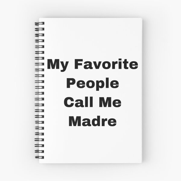 Item preview, My Favorite People Call Me Madre designed and sold by Yeewen88.