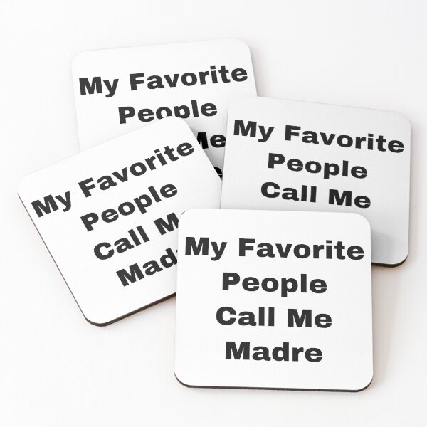 Item preview, My Favorite People Call Me Madre designed and sold by Yeewen88.