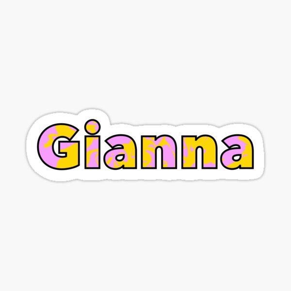 Gianna Custom Name Sticker For Sale By Itssav9 Redbubble 1161