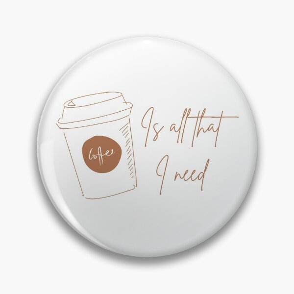 Item preview, Coffee Is All That I Need designed and sold by Nesro34.