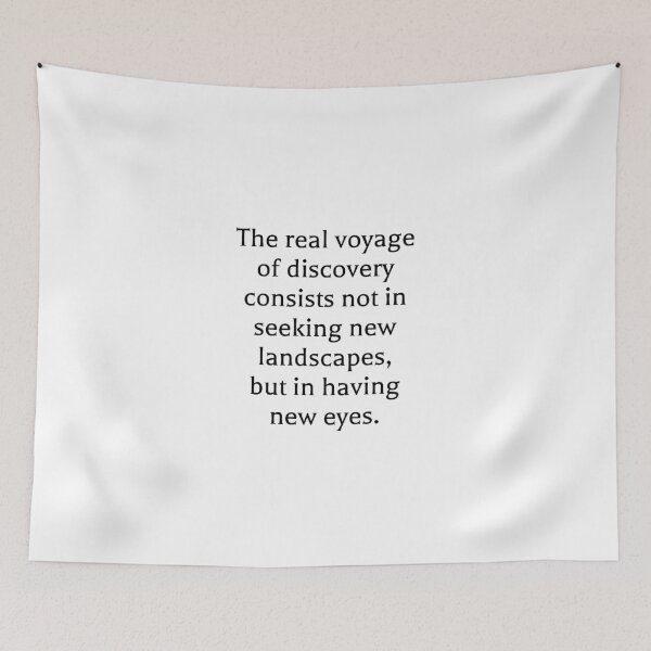 Item preview, The real voyage of discovery consists not in seeking new landscapes, but in having new eyes. designed and sold by Optimus108.