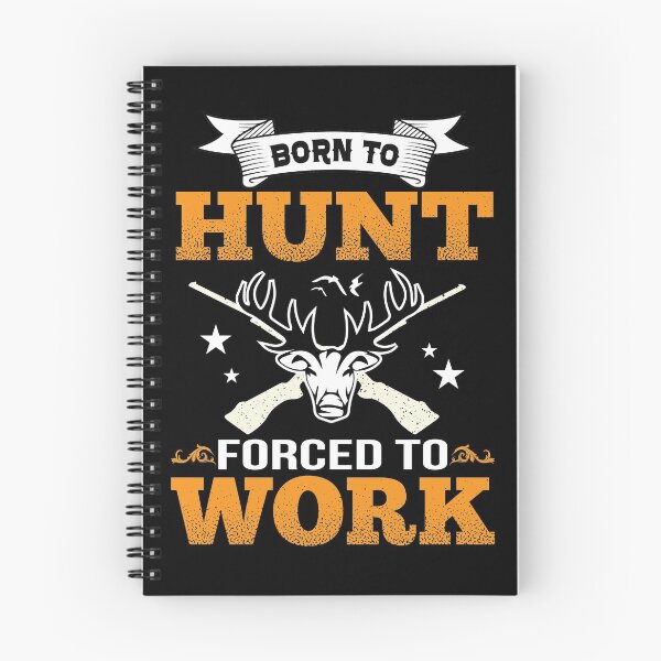 Item preview, BORN TO HUNT FORCED TO WORK COLLECTION designed and sold by JRM Tees & More Store.