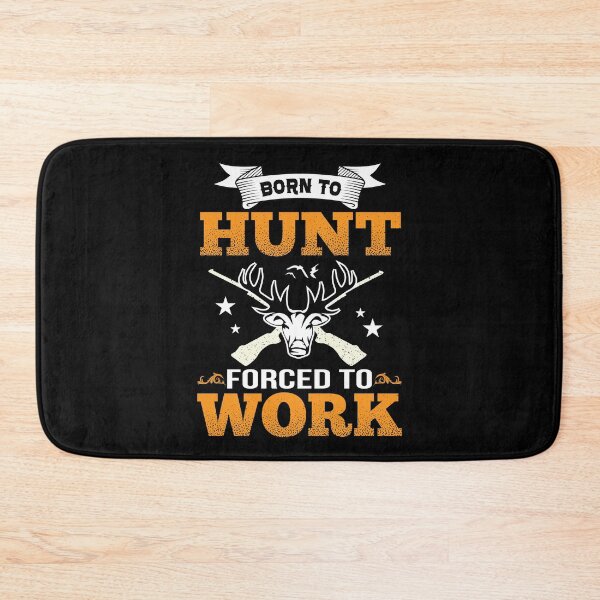Item preview, BORN TO HUNT FORCED TO WORK COLLECTION designed and sold by JRM Tees & More Store.