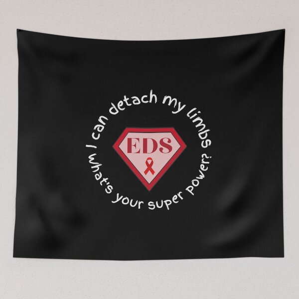 Item preview, I can detach my limbs, what's your super power? Eds awareness  designed and sold by SunnyAlloy.