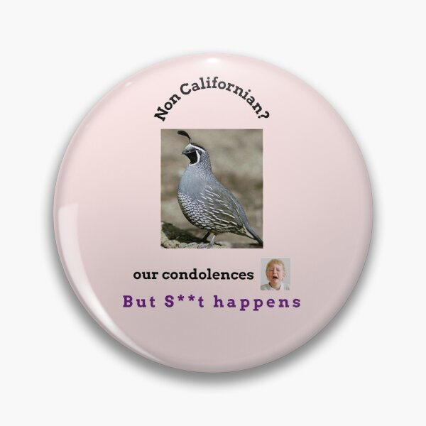 Item preview, "Condolences to non Californians"  (black text) designed and sold by skoumpourdides.