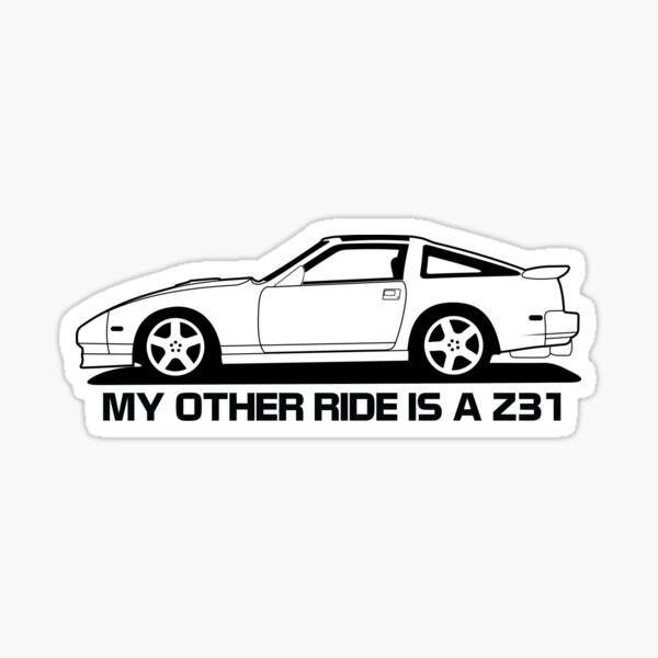 Other Ride is a z31 Sticker