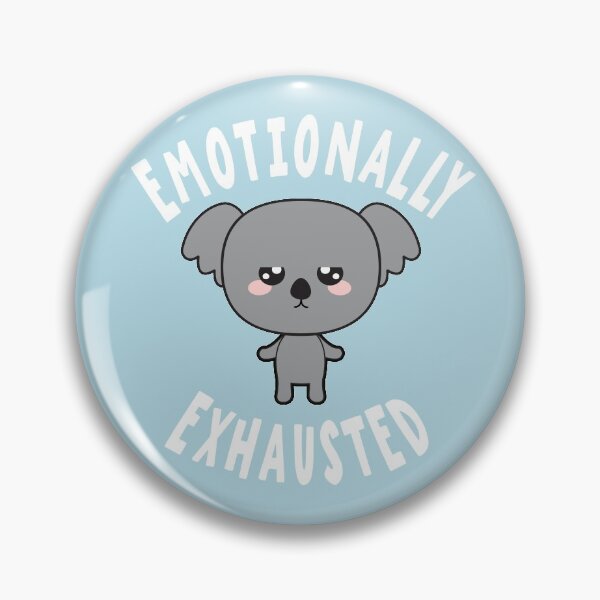 Item preview, Emotionally Exhausted designed and sold by samah82.
