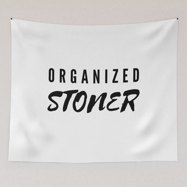 Item preview, ORGANIZED STONER | Smart Successful Stoner | Weed Memes designed and sold by AlfaEcho.