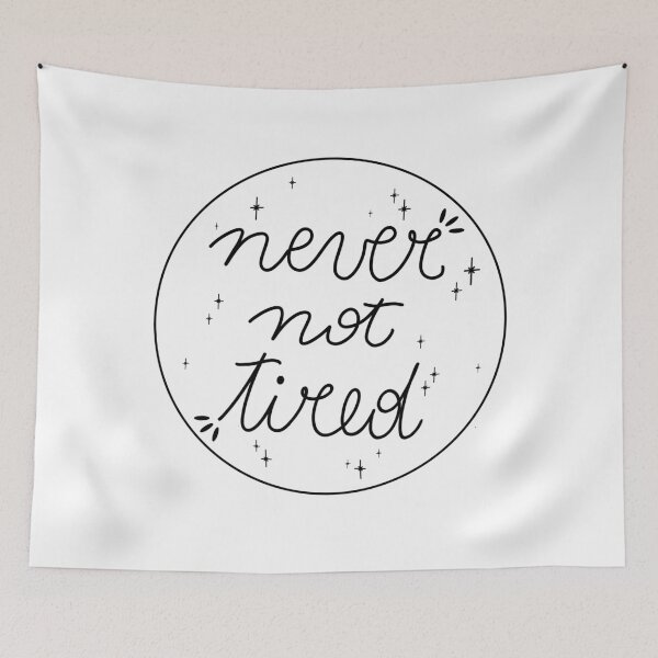 Item preview, Never not tired (light) designed and sold by scribbli.