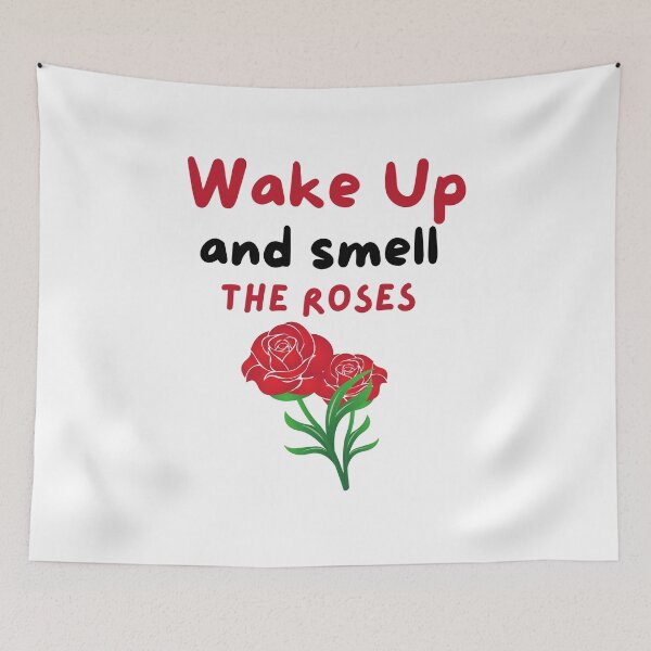 Item preview, Wake up and smell the roses | flower lover  designed and sold by PeaceyArt.