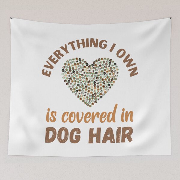 Item preview, Everything Covered in Dog Hair designed and sold by Labradoodlesetc.