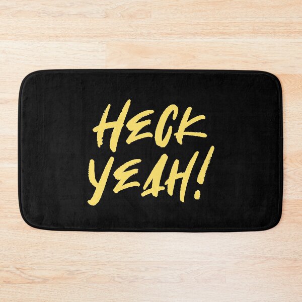 Item preview, Heck yeah! (yellow text) designed and sold by EpicEndeavours.