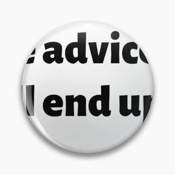 Item preview, Advice from me designed and sold by Beeroclock.