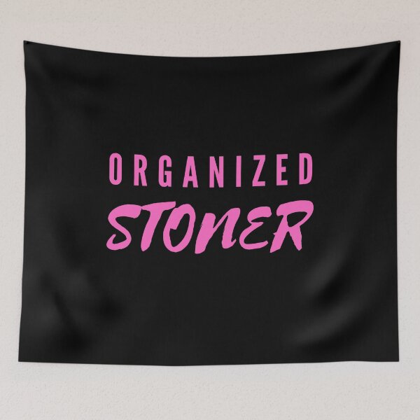 Item preview, ORGANIZED STONER | Smart Successful Stoner | Weed Memes designed and sold by AlfaEcho.