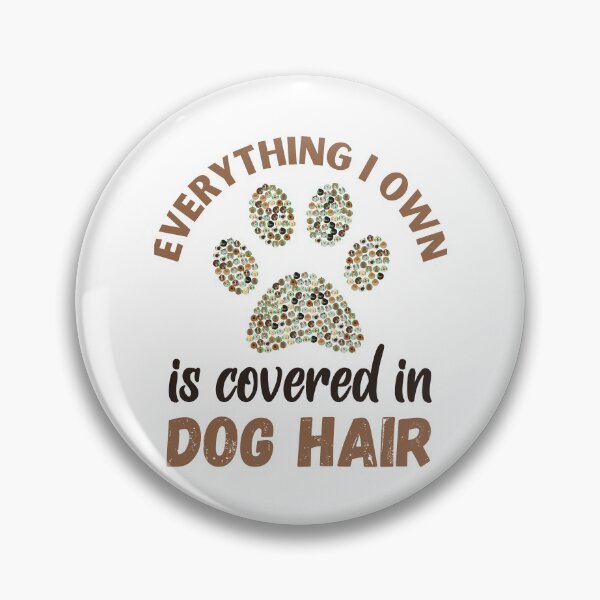 Item preview, Everything Covered in Dog Hair designed and sold by Labradoodlesetc.