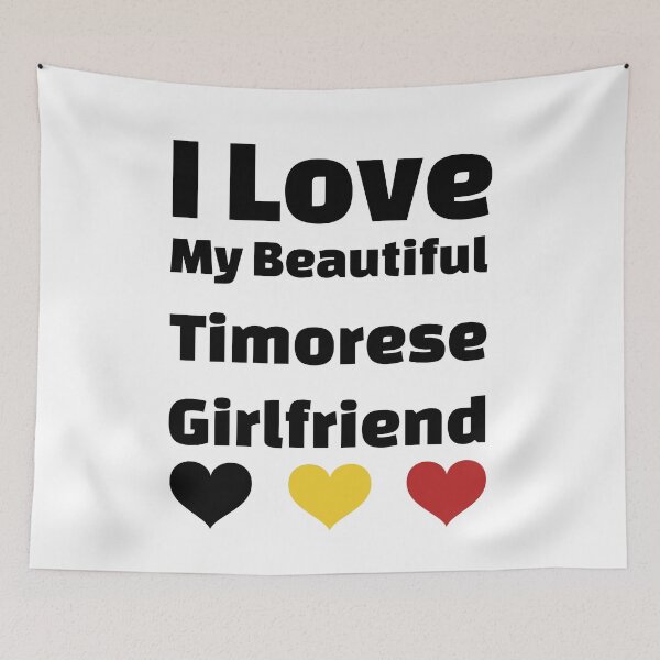 Item preview, I Love My Beautiful Timorese Girlfriend - Timor Leste Girlfriend designed and sold by DiceNLDesigns.