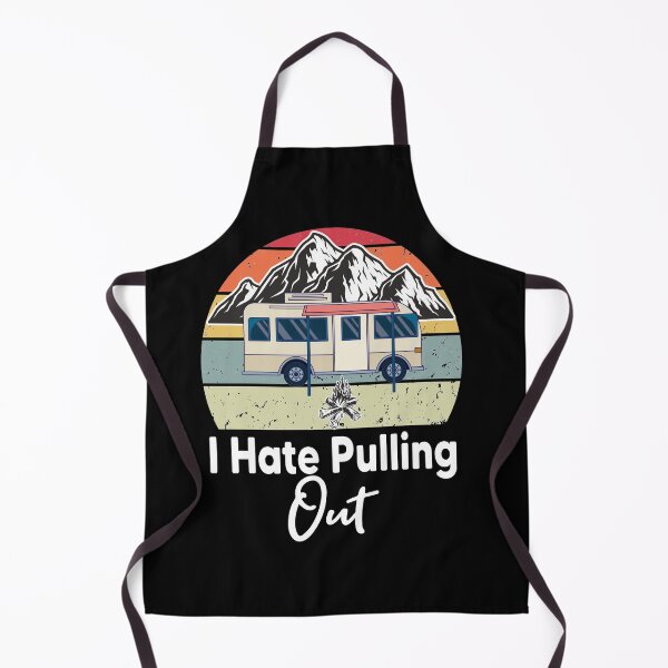 Item preview, I Hate Pulling Out Funny Camping Fifth Wheel Retro designed and sold by Heddar Badreddine.