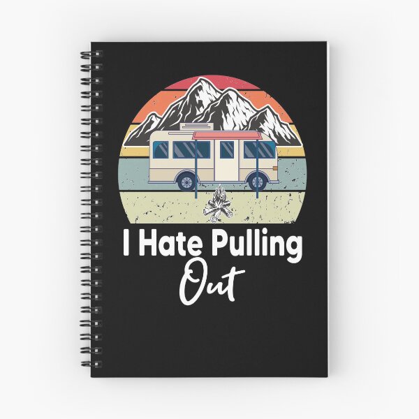 Item preview, I Hate Pulling Out Funny Camping Fifth Wheel Retro designed and sold by Heddar Badreddine.