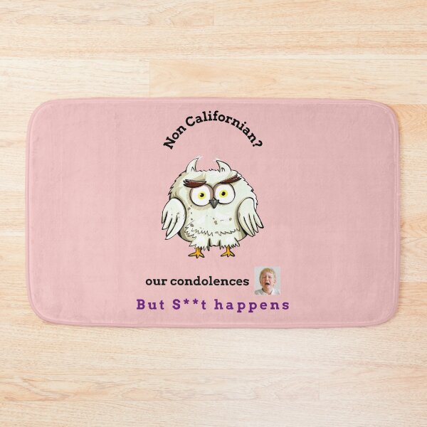 Item preview, "Condolences to non Californians"  (owl) designed and sold by skoumpourdides.