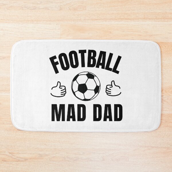Item preview, Football mad dad designed and sold by TheGreenGoat.