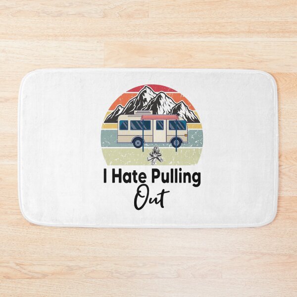 Item preview, I Hate Pulling Out Funny Camping Fifth Wheel Retro designed and sold by Heddar Badreddine.