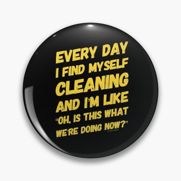 Item preview, Every Day I Find Myself Cleaning Housekeeper Cleaning Lady Fun designed and sold by SavvyCleaner.