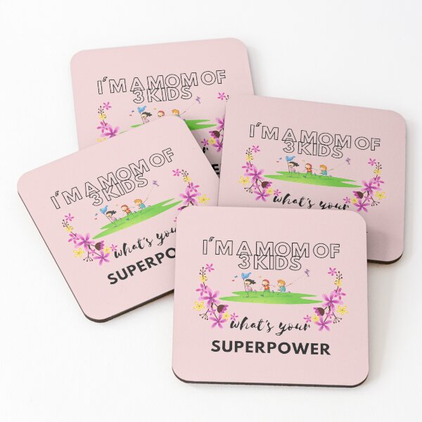 Item preview, I'm a mom of 3 kids what's your superpower  designed and sold by lhousshop.